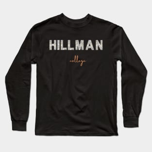 dollar hillman college design Long Sleeve T-Shirt